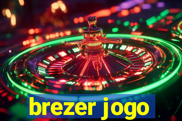 brezer jogo